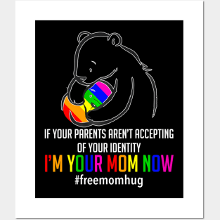 Im Your Mom Now Lgbt Free Hugs Support Pride Mom Hugs Posters and Art